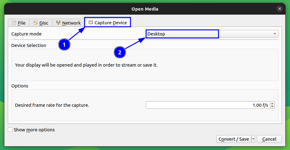 Under Capture Device tab, select Desktop as the capture mode