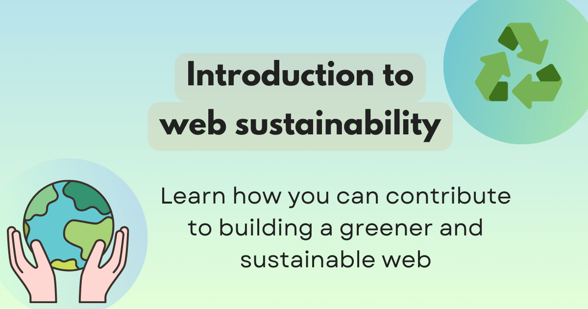 Introduction to web sustainability | MDN Blog