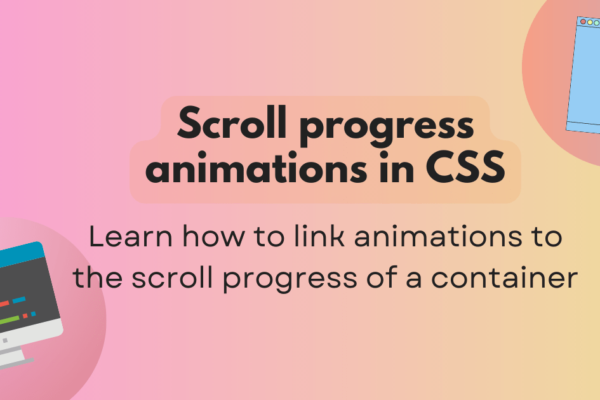 Scroll progress animations in CSS | MDN Blog