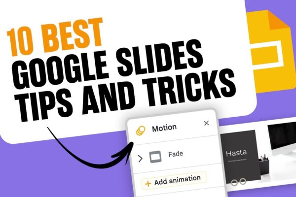 10-best-google-slides-tips-and-tricks