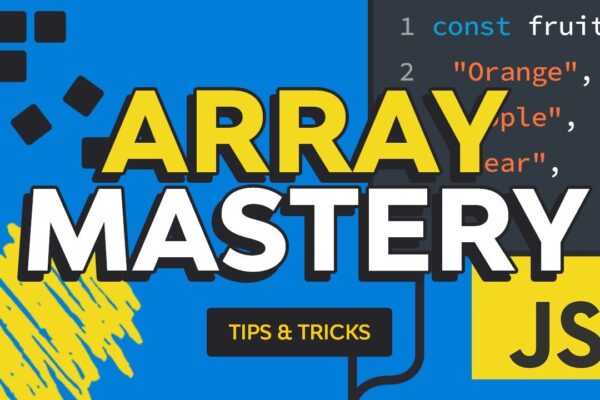 javascript-array-mastery-tips-tricks-best-practices