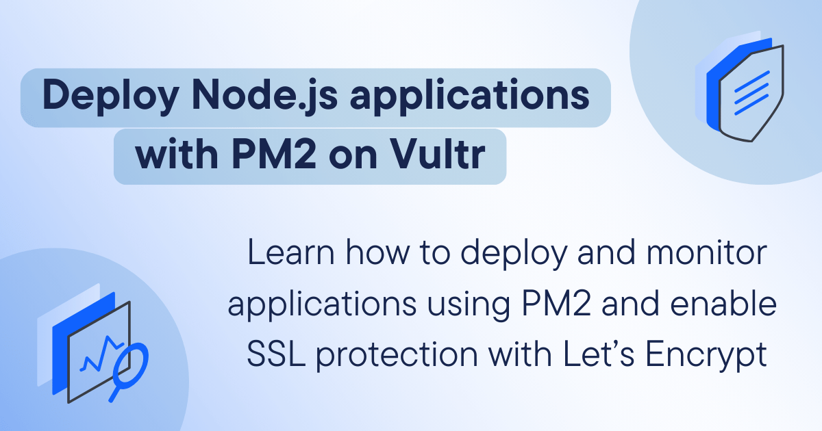 Deploying Node.js applications with PM2 on Vultr | MDN Blog