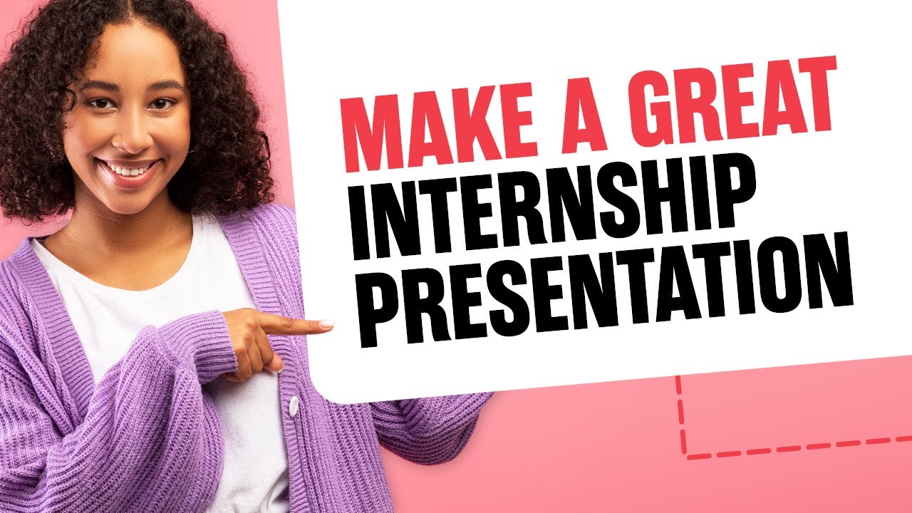 how-to-make-a-great-end-of-internship-presentation
