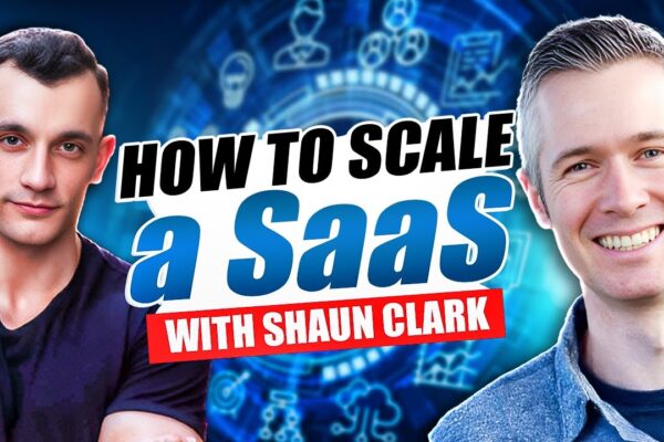 how-to-scale-a-saas-in-2023-shaun-clark-co-founder-highlevel