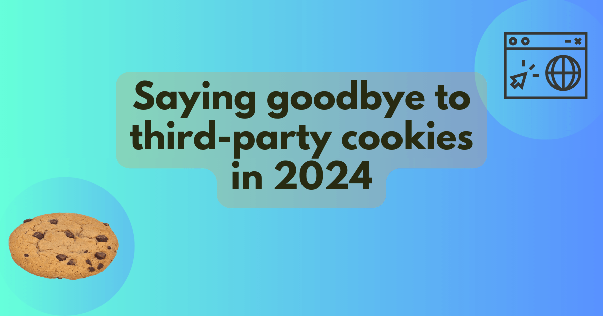 Saying goodbye to third-party cookies in 2024 | MDN Blog