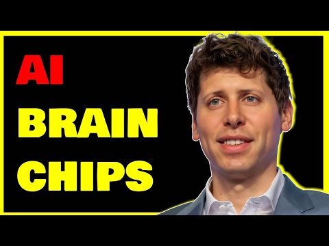 Sam Altman raising BILLIONS to make new 'Brain Chips' for AI.