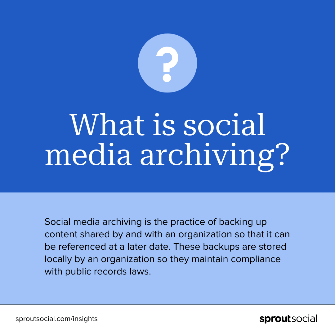 What government agencies need to know about social media archiving
