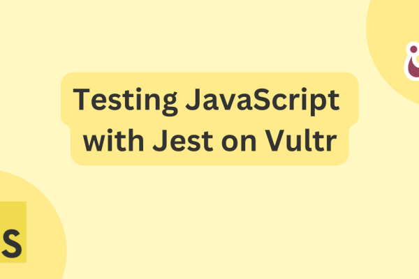 Testing JavaScript with Jest on Vultr | MDN Blog
