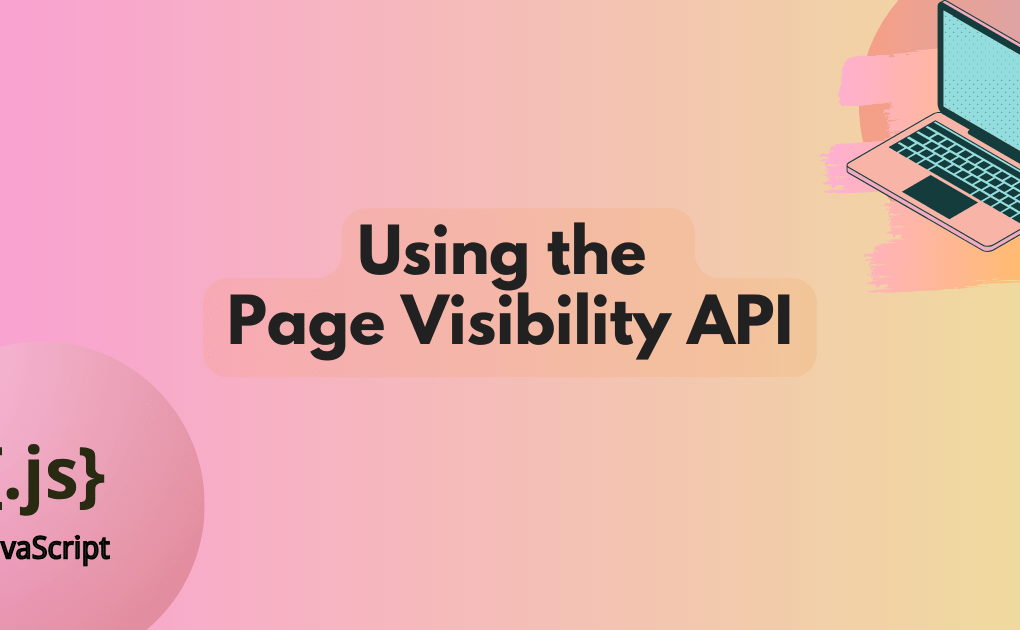 Using the Page Visibility API | MDN Blog