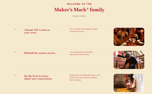 A list of Makers Mark brand ambassador perks such as VIP events and receiving new products. 