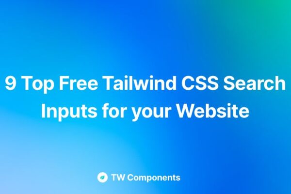 9 Top Free Tailwind CSS Search Inputs for your Website