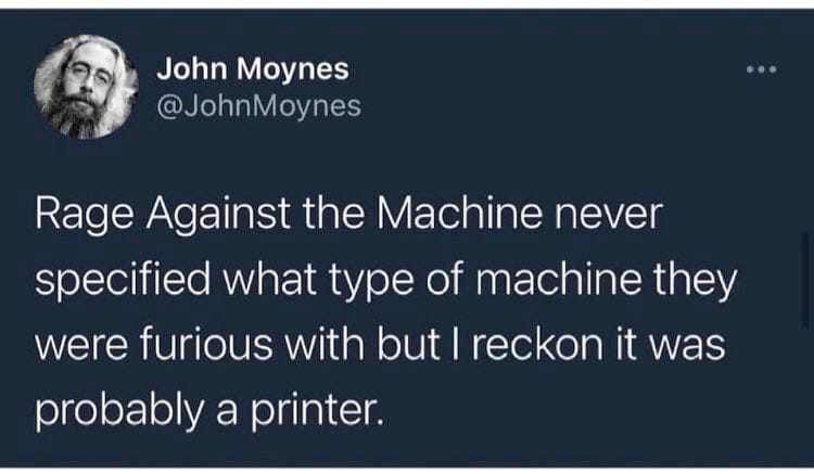 Rage against machine printer tweet joke