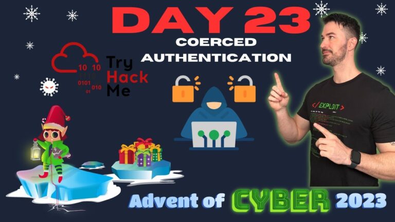 Tryhackme! advent of cyber 2023 – day 23 | coerced authentication walkthrough