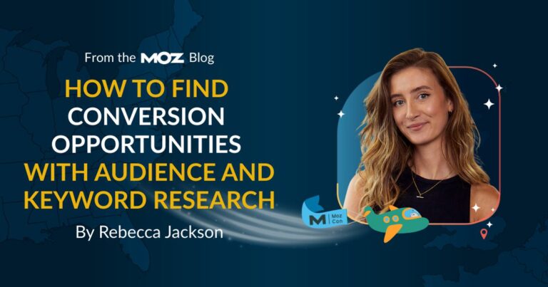 How To Find Conversion Opportunities With Audience and Keyword Research