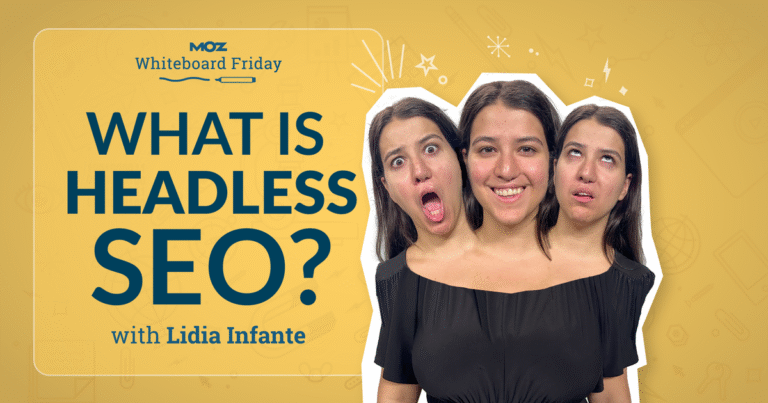 What Is Headless SEO? – Whiteboard Friday