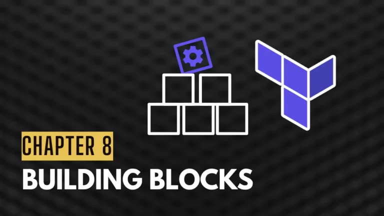 Chapter 8: Terraform Modules: Building Blocks You Can Reuse Everywhere