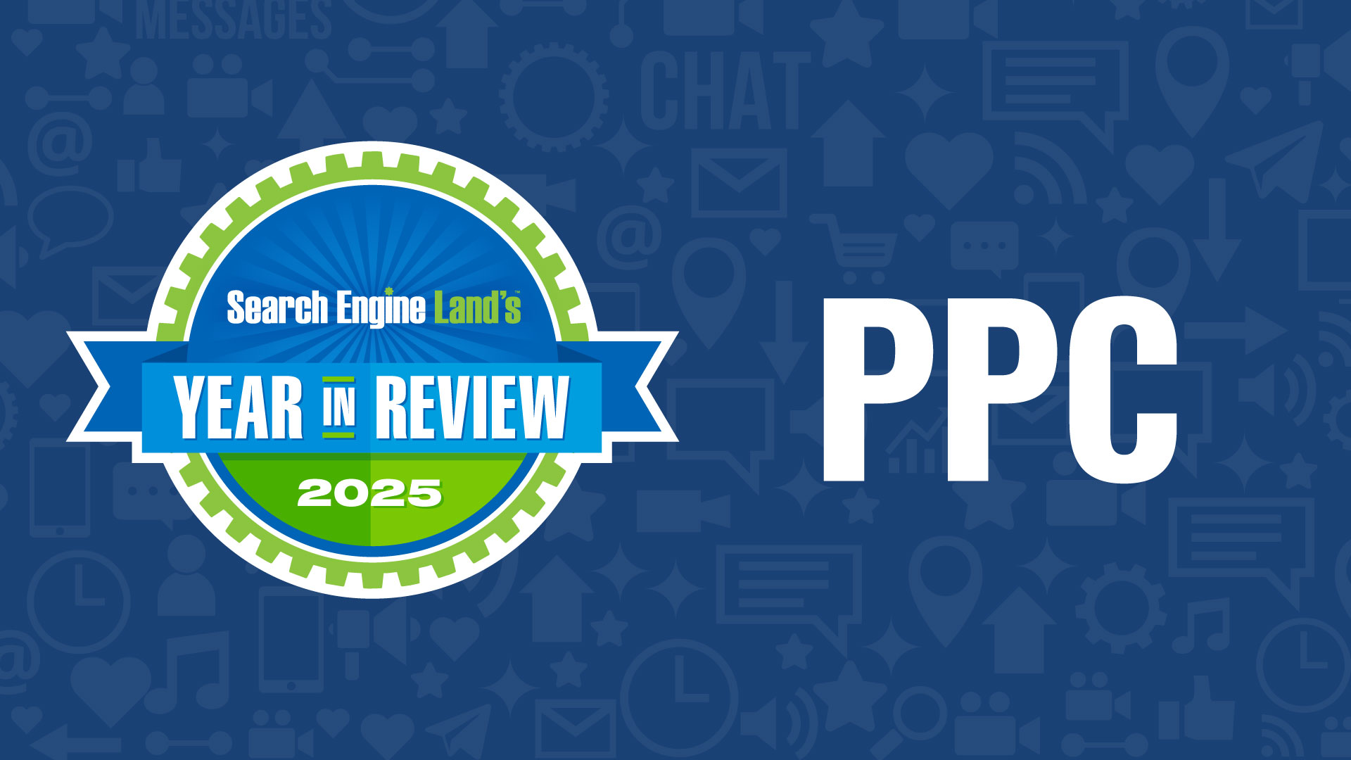 Ppc Top Stories 2025 Search Engine Land