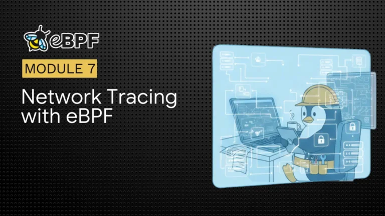 Module 7: Network Tracing with eBPF